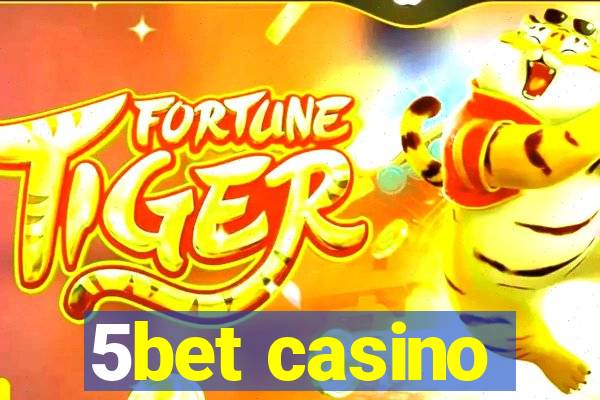 5bet casino